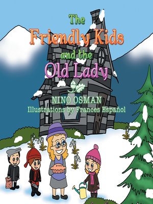 cover image of The Friendly Kids and the Old Lady